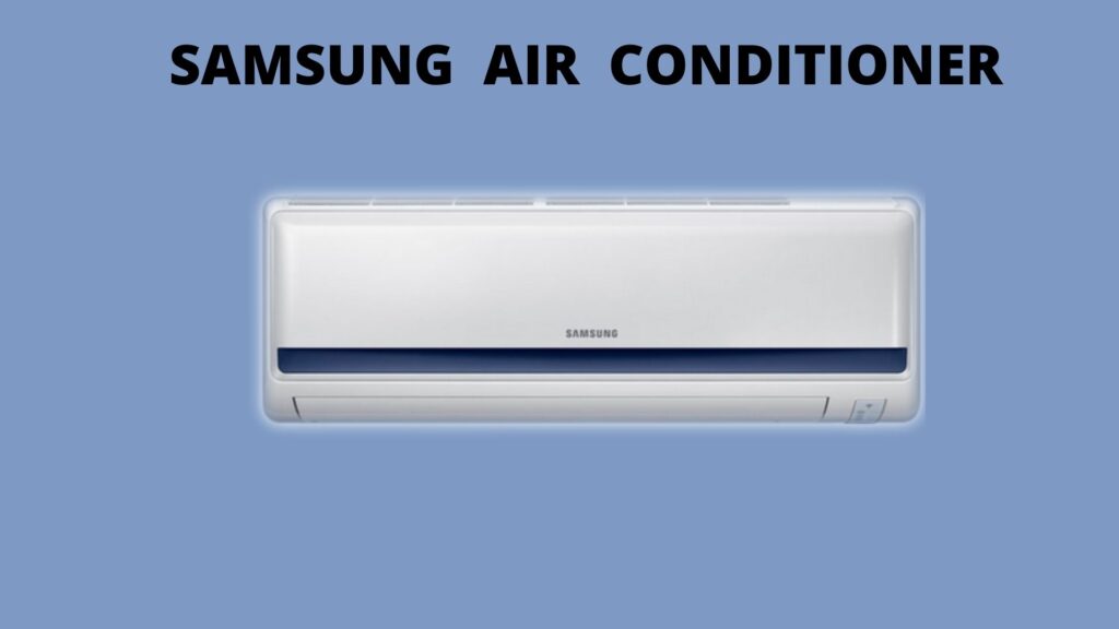 Common problems in samsung air conditioner 