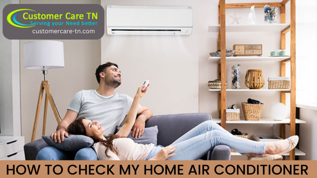 HOW TO CHECK MY HOME AIR CONDITIONER