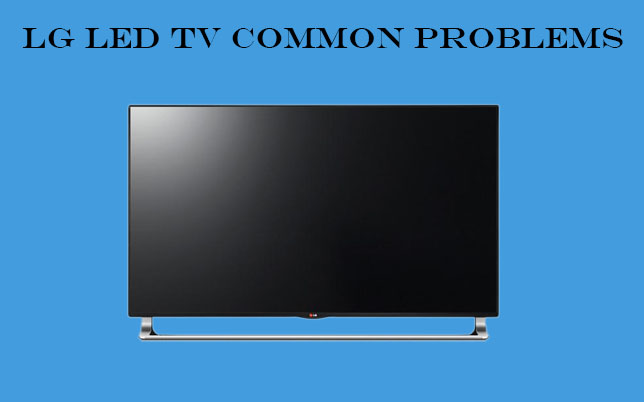 LG TV Common Problems 