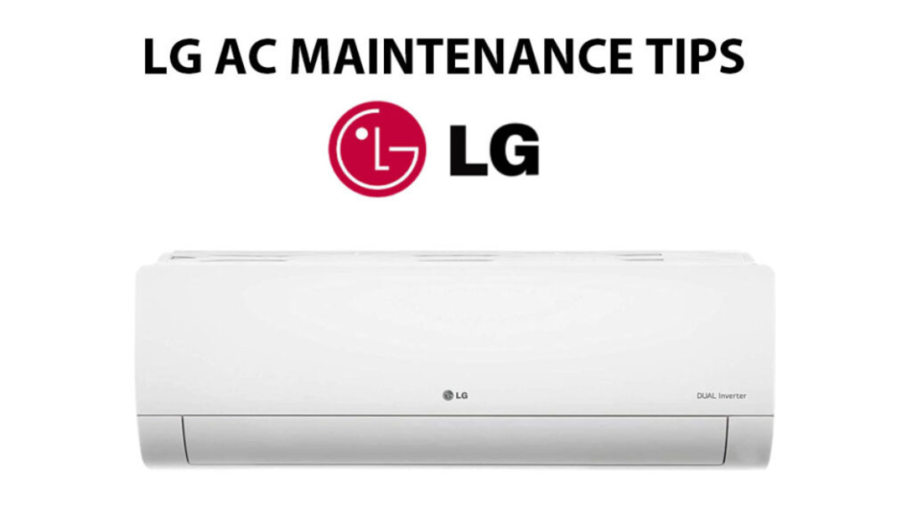 LG AC Maintenance Tips
