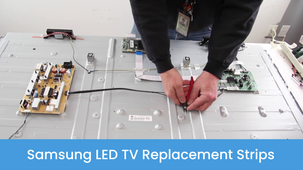 Samsung LED TV Replacement Strips