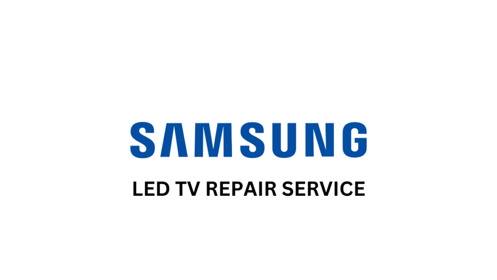 Samsung LED TV Repair Services