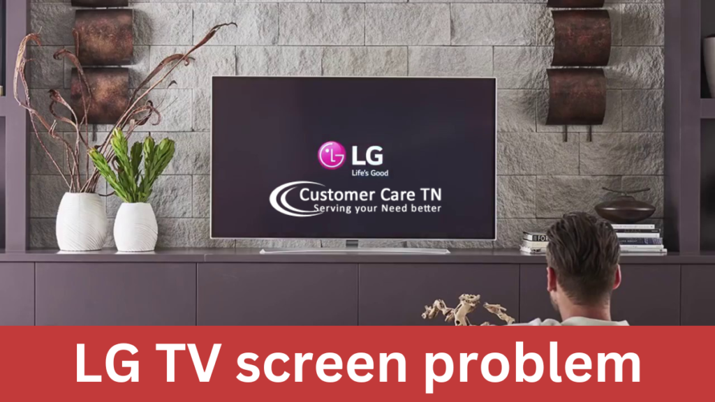 lg tv screen problems