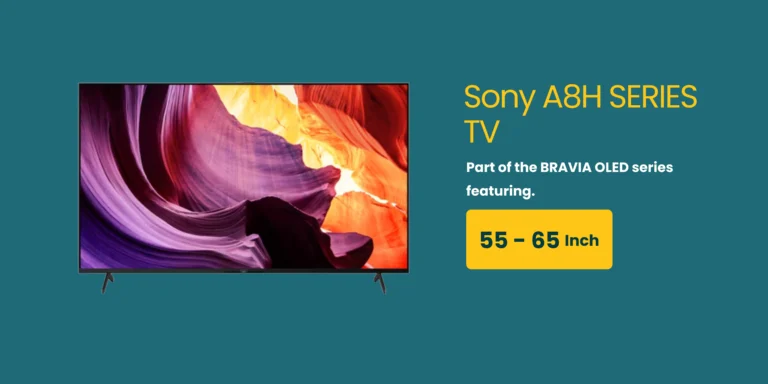 Sony A8H series TV Service