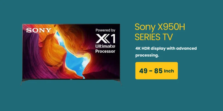 Sony X950H Series TV Service